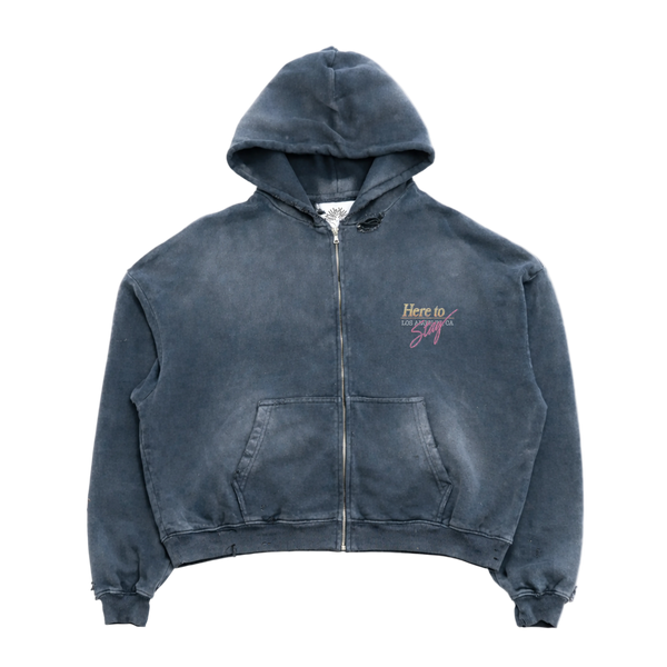 Here to Stay Zip Hoodie